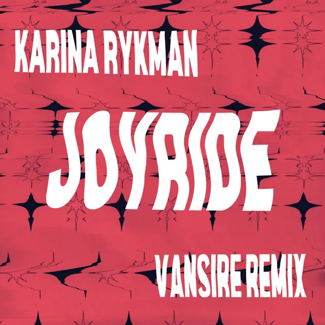 Joyride - Vansire Remix