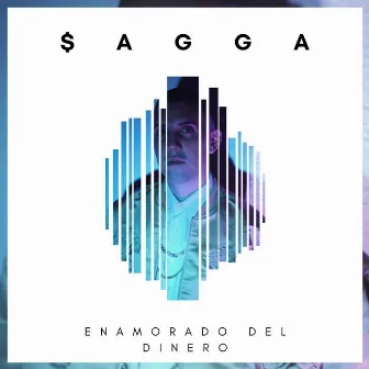 Enamorado del Dinero by Sagga