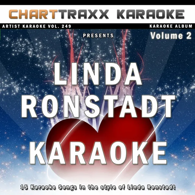 Artist Karaoke, Vol. 249 : Sing the Songs of Linda Ronstadt, Vol. 2