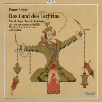 Lehar, F.: Land Des Lachelns (Das) (The Land of Smiles) [Operetta] by Ulf Schirmer