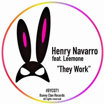 They Work by Henry Navarro