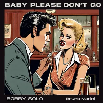 Baby please don't go by Bruno Marini