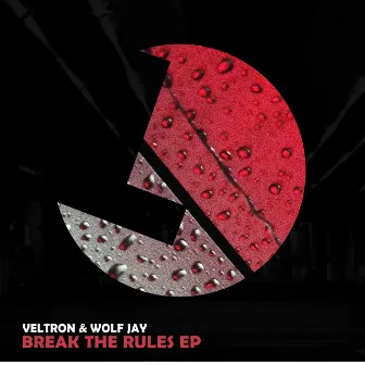 Break the Rules EP by Veltron