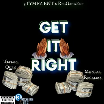 Get It Right by Montae Reckless