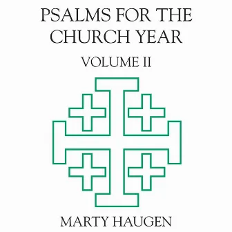 Psalms for the Church Year, Vol. 2 by Marty Haugen