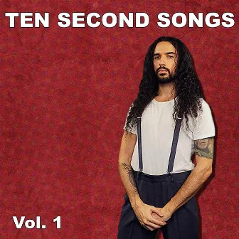 Ten Second Songs, Vol. 1 by Anthony Vincent