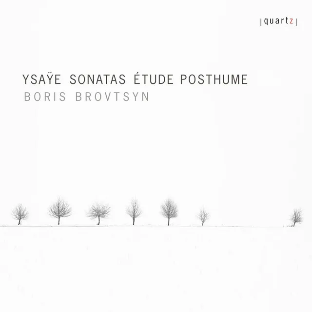 Ysaÿe: Violin Sonatas & Étude posthume