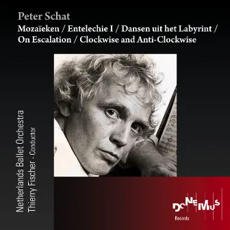 Mozaïeken / Entelechie I / Dansen uit het Labyrint / On Escalation / Clockwise and Anti-Clockwise by Peter Schat