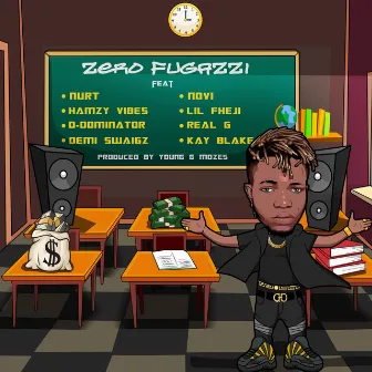 Zero Fugazi by Young G Mozes