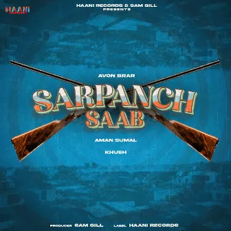 Sarpanch Saab by Khush