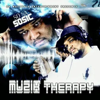 Muzik Therapy by Sosa Sosicc