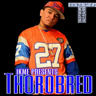 Thorobred by Thorobred