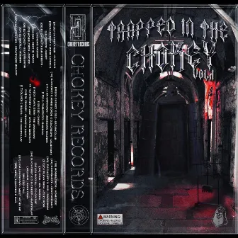 TRAPPED IN THE CHOKEY VOL.1 by CHOKEY RECORDS