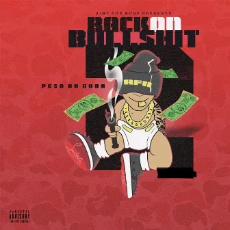 Back on Bullshit 2 by AFN Peso