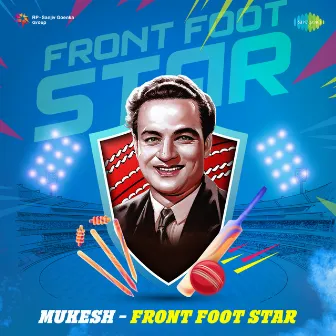 Mukesh - Front Foot Star by Lata Mangeshkar