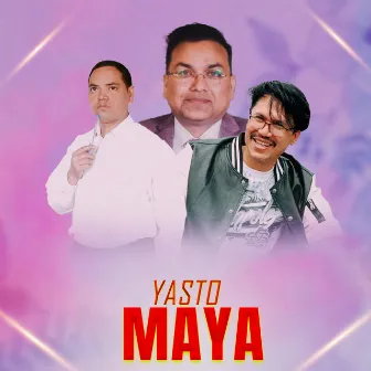 Yasto Maya by Mitra KC