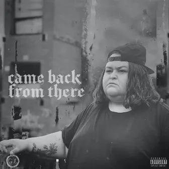 Came Back from There by Gordo Loco