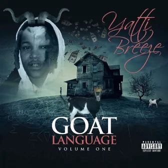 Goat Language, Vol. 1 by Yatti Breeze