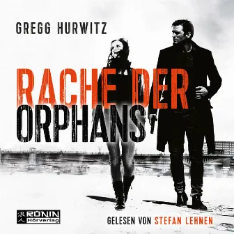 Evan Smoak, Band 3: Rache der Orphans (Ungekürzt) by Gregg Hurwitz