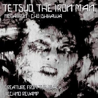 Tetsuo The Iron Man (Megatron) by Creature From The black