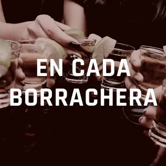 En Cada Borrachera by Cynthia Yolanda