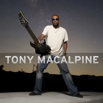 Tony MacAlpine by Tony MacAlpine