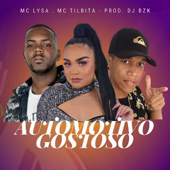 Automotivo Gostoso by DJ BZK