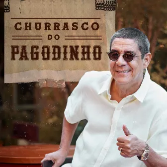 Churrasco do Pagodinho by Zeca Pagodinho