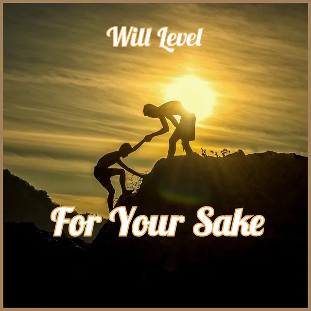 For Your Sake