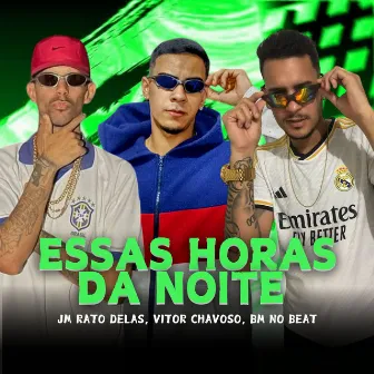 Essas Horas da Noite by BM no Beat