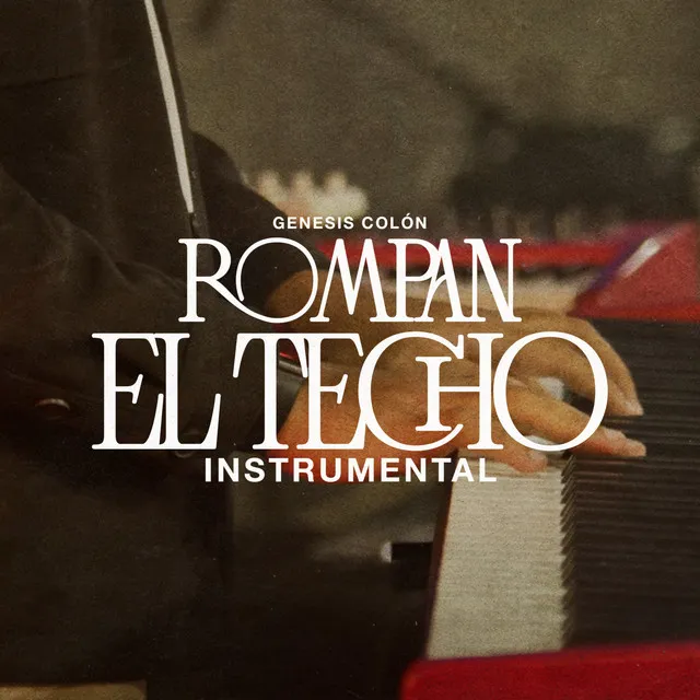 Rompan el Techo - Instrumental Piano