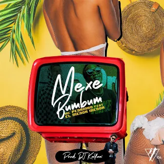 Mexe Bumbum by DJ Kalfani