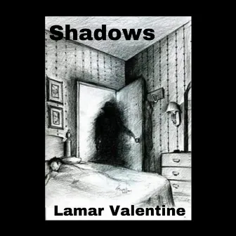 Shadows by Lamar Valentine