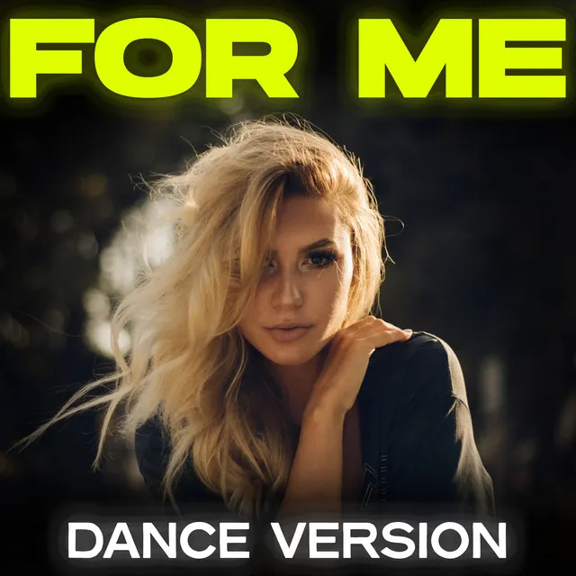 For Me (Dance Remix)