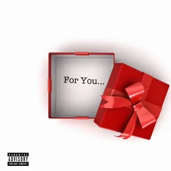 For You by Nfamous Montana