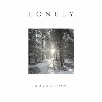 Lonely by Advection