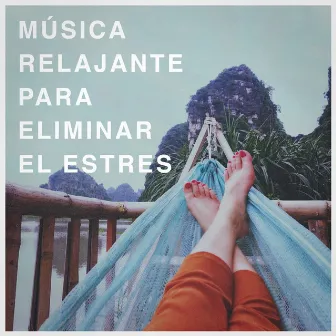 Música Relajante Para Eliminar El Estres by Musica de Relajacion Espace