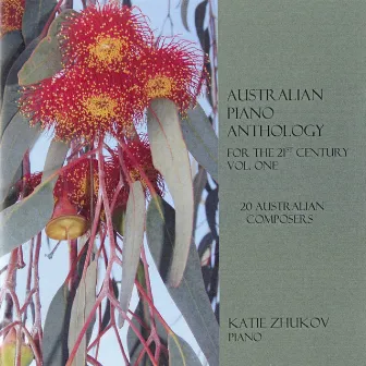 Australian Piano Anthology for the 21st Century, Vol. 1 by Katie Zhukov