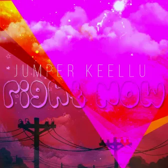 Right now by jumper keellu