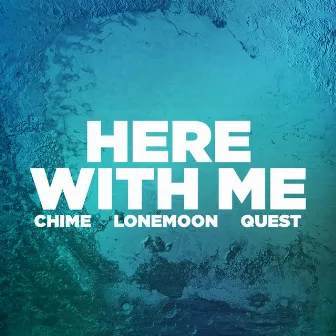 Here With Me by LoneMoon