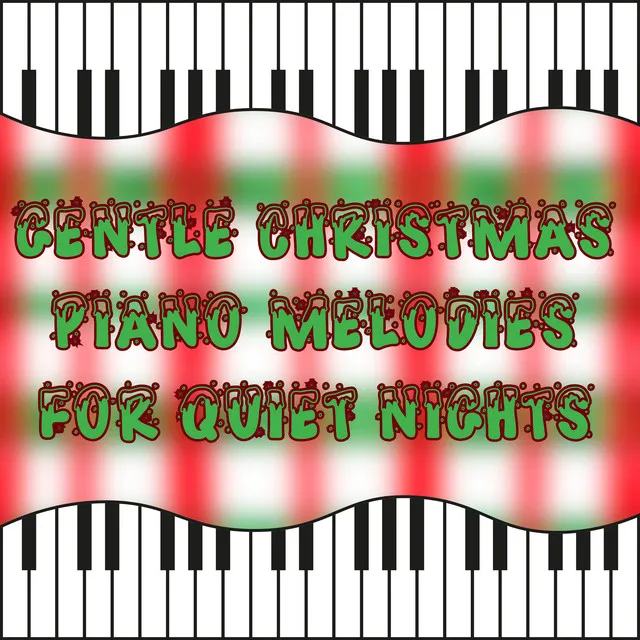 Gentle Christmas Piano Melodies for Quiet Nights