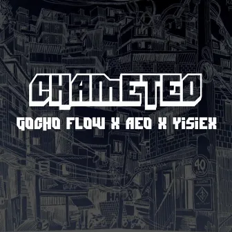 Chameteo by Gocho Flow