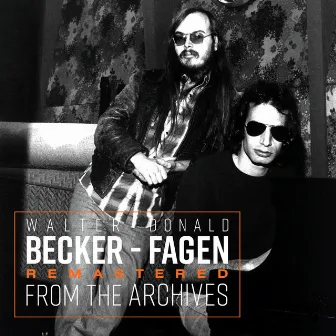 Remastered from the Archives by Walter Becker