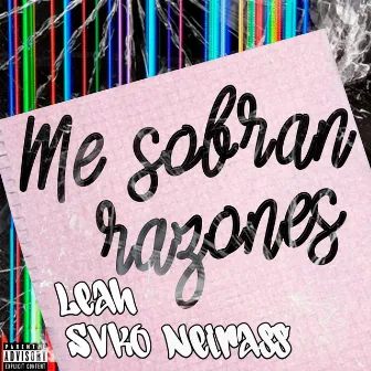 Me Sobran Razones by Svko