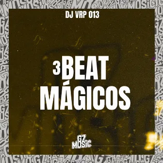 3 Beats Mágicos by DJ VRP 019