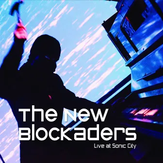 Live at Sonic City by The New Blockaders