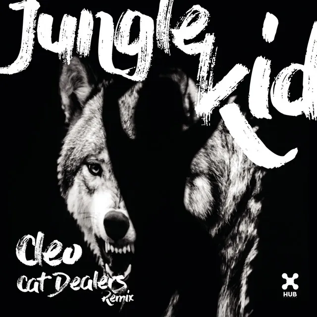 Jungle Kid (Cat Dealers Remix)