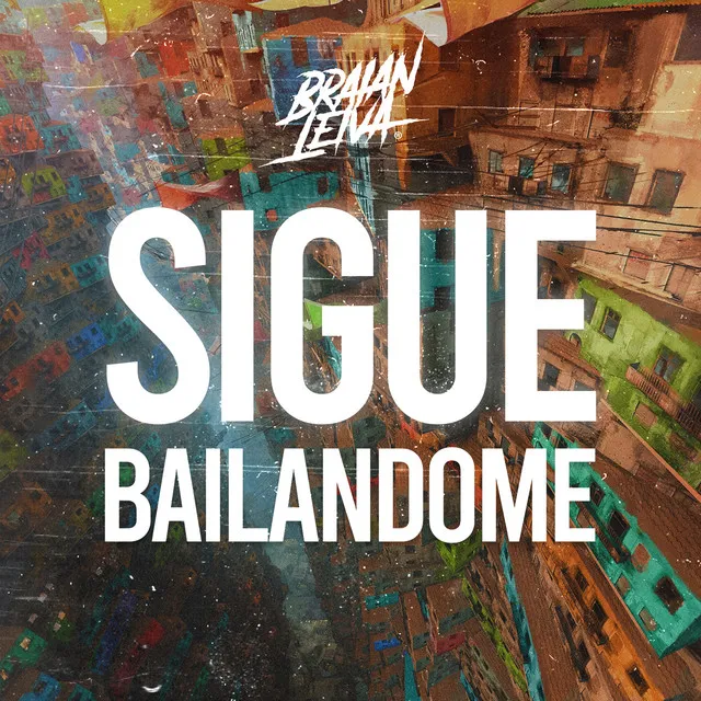 Sigue Bailandome - Remix