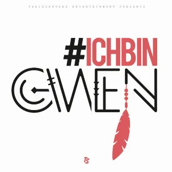 #IchbinGwen - EP by Gwen