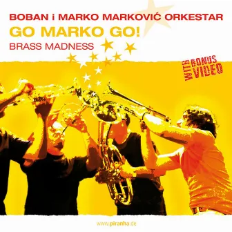 Go Marko Go! by Boban i Marko Markovic Orkestar